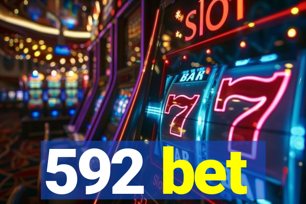 592 bet